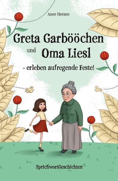 Produktbild: Greta Garb&ouml;&ouml;chen und Oma Liesl - erleben aufregende Feste!