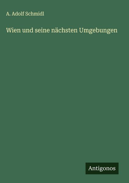 Produktbild: Wien und seine n&auml;chsten Umgebungen