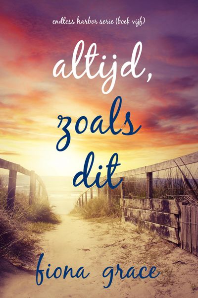 Produktbild: Altijd, Zoals Dit (Endless Harbor Serie-Boek Vijf)