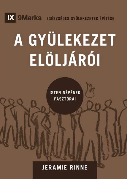 Produktbild: Church Elders / A GY&Uuml;LEKEZET EL&Ouml;LJ&Aacute;R&Oacute;I