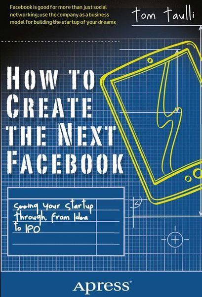 Produktbild: How to Create the Next Facebook