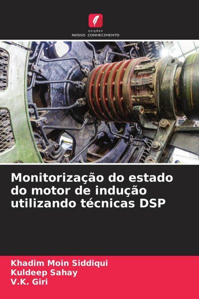 Produktbild: Monitoriza&ccedil;&atilde;o do estado do motor de indu&ccedil;&atilde;o utilizando t&eacute;cnicas DSP