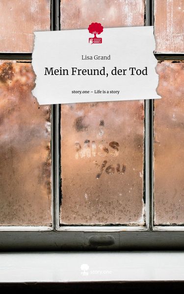 Produktbild: Mein Freund, der Tod. Life is a Story - story.one