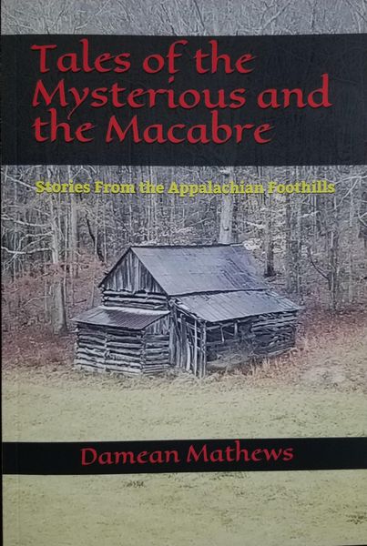 Produktbild: Tales of the Mysterious and the Macabre: Stories From the Appalachian Foothills