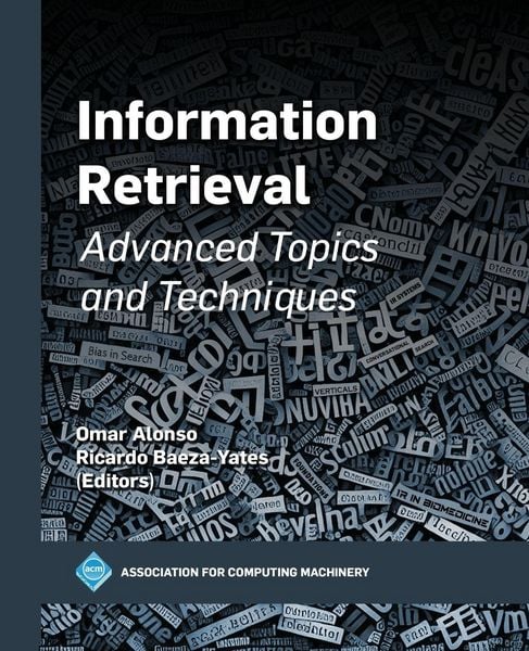 Produktbild: Information Retrieval: Advanced Topics and Techniques
