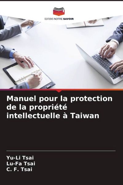 Produktbild: Manuel pour la protection de la propri&eacute;t&eacute; intellectuelle &agrave; Taiwan