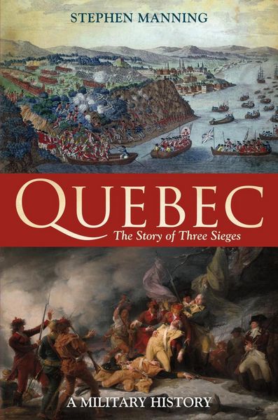 Produktbild: Quebec:The Story of Three Sieges