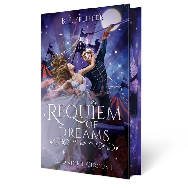 Midnight Circus - Requiem of Dreams, Gebundene Ausgabe von B.E. Pfeiffer, WunderZeilen Verlag, 978-3-9886704-5-8