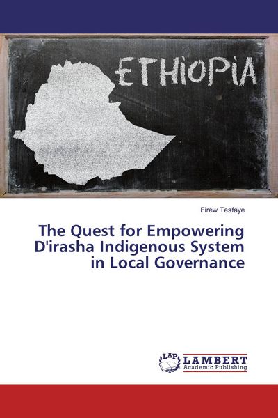 Produktbild: The Quest for Empowering D'irasha Indigenous System in Local Governance