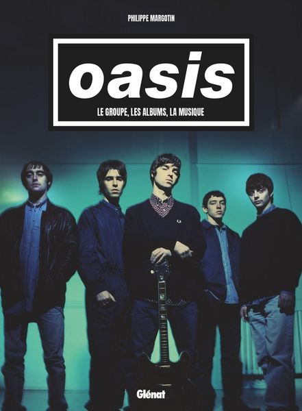 Produktbild: Oasis : le groupe, les albums, la musique