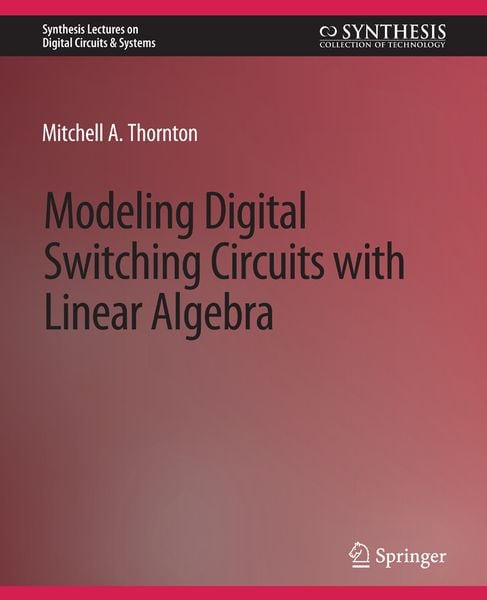 Produktbild: Modeling Digital Switching Circuits with Linear Algebra