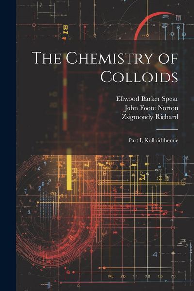Produktbild: The Chemistry of Colloids: Part I, Kolloidchemie