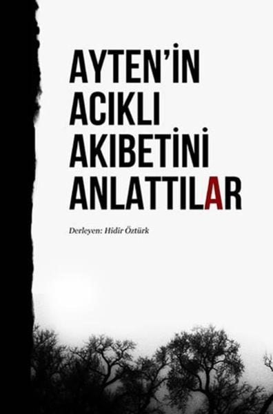 Ayten’in Acıklı Akibeti, Taschenbuch von Hıdır Öztürk, Epubli, 9783844291810