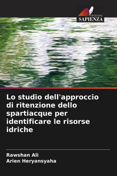 Produktbild: Lo studio dell'approccio di ritenzione dello spartiacque per identificare le risorse idriche