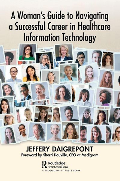 Produktbild: A Woman's Guide to Navigating a Successful Career in Healthcare Information Technology