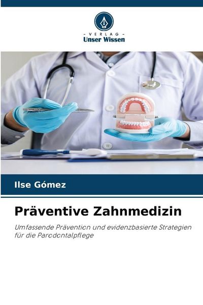 Produktbild: Pr&auml;ventive Zahnmedizin
