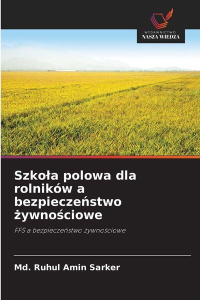 Produktbild: Szko&iquest;a polowa dla rolnik&oacute;w a bezpiecze&iquest;stwo &iquest;ywno&iquest;ciowe