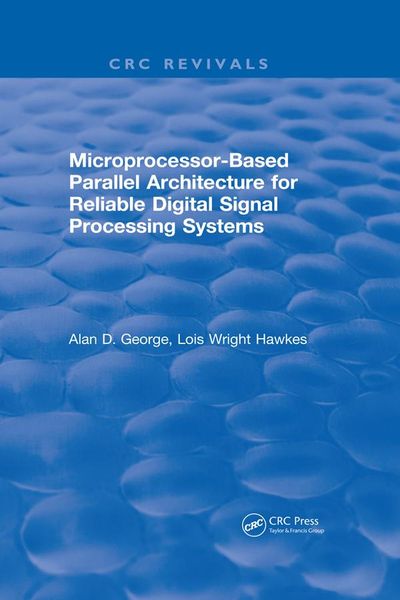 Produktbild: Microprocessor-Based Parallel Architecture for Reliable Digital Signal Processing Systems