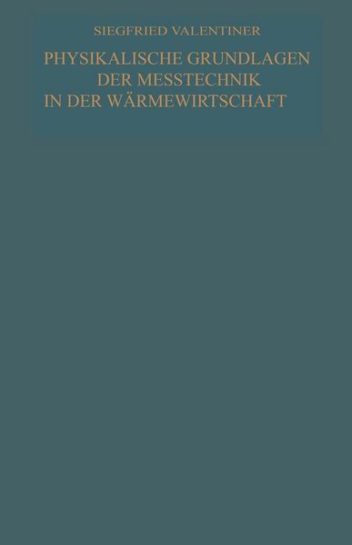 Produktbild: Physikalische Grundlagen der Me&szlig;technik in der W&auml;rmewirtschaft