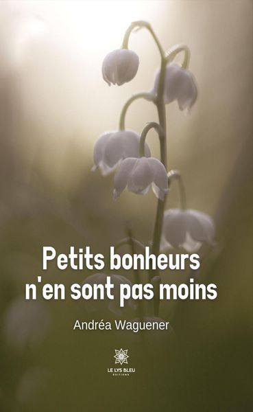 Produktbild: Petits bonheurs n'en sont pas moins