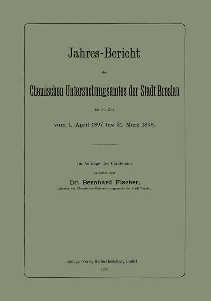 Produktbild: Jahres-Bericht des Chemischen Untersuchungsamtes der Stadt Breslau für die Zeit vom 1. April 1897 bis 31. März 1898