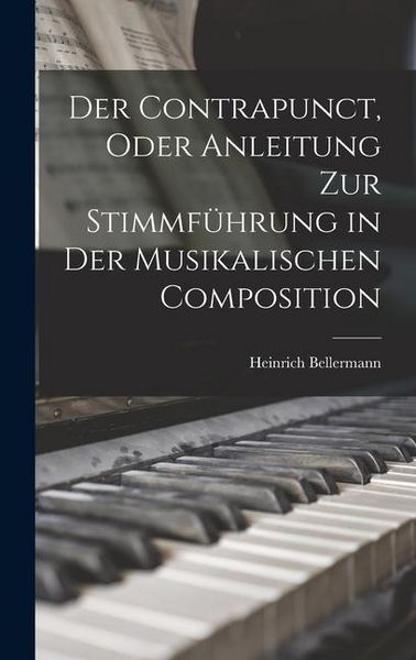 Produktbild: Der Contrapunct, Oder Anleitung Zur Stimmf&uuml;hrung in Der Musikalischen Composition