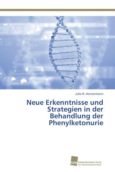 Produktbild: Neue Erkenntnisse und Strategien in der Behandlung der Phenylketonurie