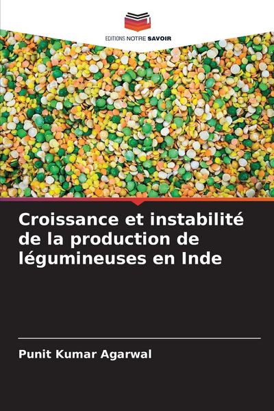 Produktbild: Croissance et instabilit&eacute; de la production de l&eacute;gumineuses en Inde