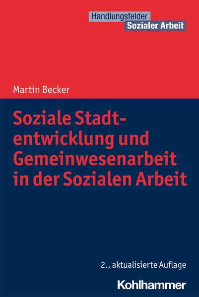 Produktbild: Soziale Stadtentwicklung und Gemeinwesenarbeit in der Sozialen Arbeit