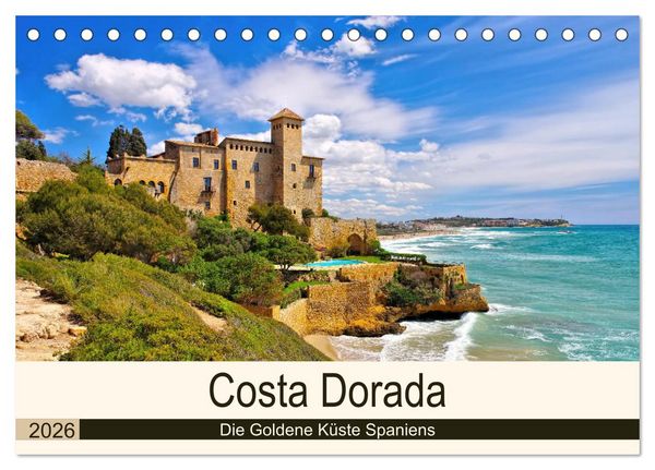 Produktbild: Costa Dorada - Die Goldene K&uuml;ste Spaniens (Tischkalender 2026 DIN A5 quer), CALVENDO Monatskalender