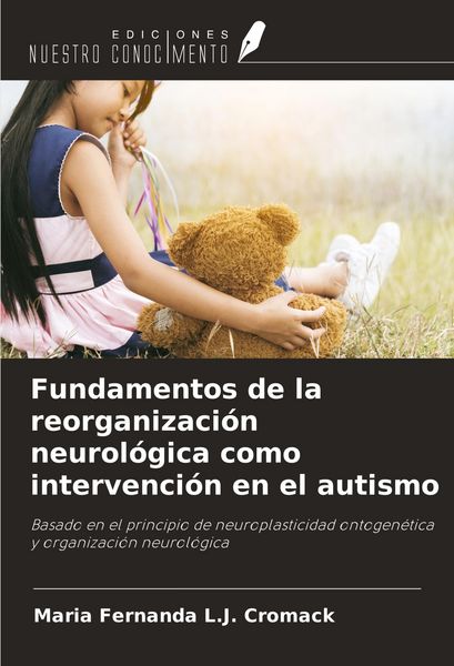 Produktbild: Fundamentos de la reorganizaci&oacute;n neurol&oacute;gica como intervenci&oacute;n en el autismo