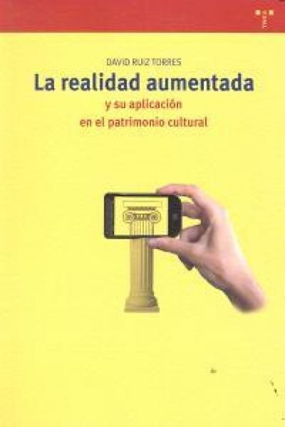 Produktbild: La realidad aumentada y su aplicaci&oacute;n en el patrimonio cultural