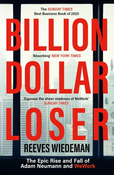 Produktbild: Billion Dollar Loser: The Epic Rise and Fall of WeWork