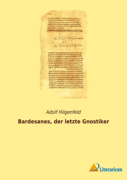 Produktbild: Bardesanes, der letzte Gnostiker