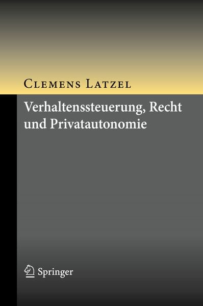 Produktbild: Verhaltenssteuerung, Recht und Privatautonomie