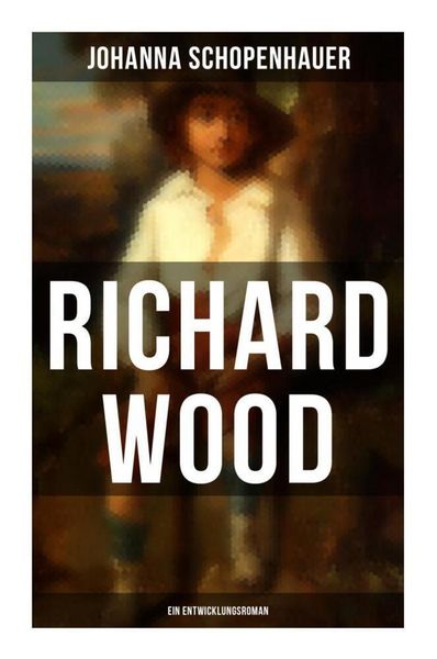 Produktbild: Richard Wood (Ein Entwicklungsroman)