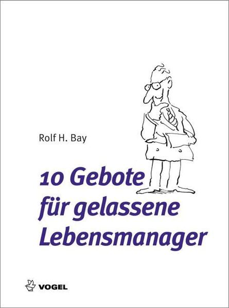 Produktbild: 10 Gebote f&uuml;r gelassene Lebensmanager