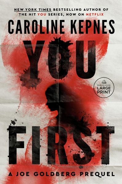 You First, Taschenbuch von Caroline Kepnes, Random House N.Y., 9798217347759