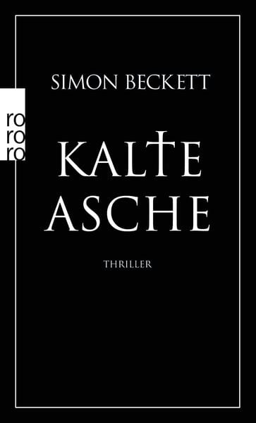 Kalte Asche / David Hunter Band 2, Taschenbuch von Simon Beckett, Rowohlt Taschenbuch