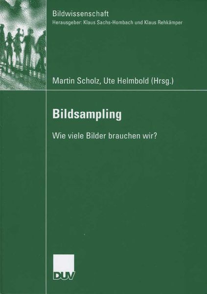 Bildsampling, Taschenbuch von Martin Scholz , Ute Helmbold, Deutscher Universitätsverlag, 9783835060203