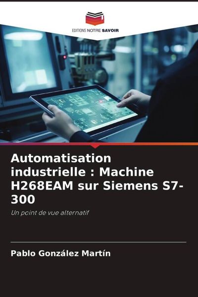Produktbild: Gonz&aacute;lez Mart&iacute;n, P: Automatisation industrielle