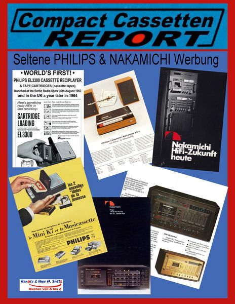 Compact Cassetten Recorder Report - Seltene Philips & Nakamichi Werbung, Taschenbuch von Uwe H. Sültz , Renate Sültz, BoD – Books on Demand,