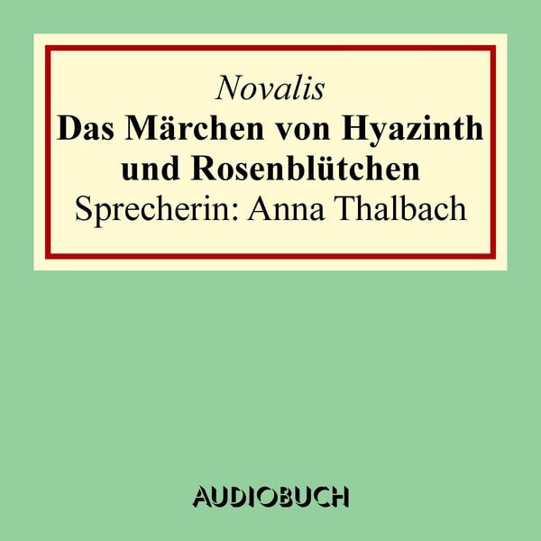Produktbild: Das M&auml;rchen von Hyazinth und Rosenbl&uuml;tchen