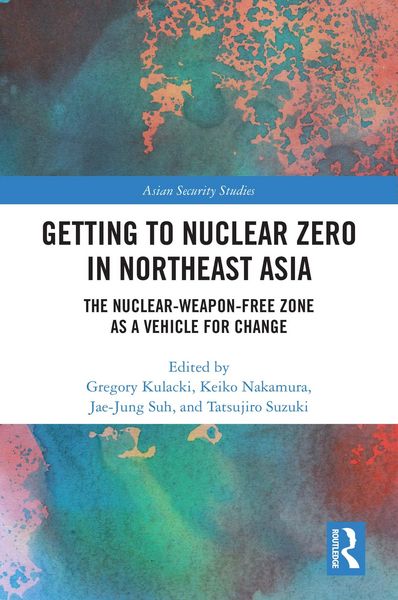 Produktbild: Getting to Nuclear Zero in Northeast Asia