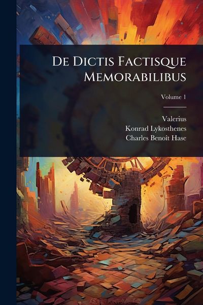 Produktbild: De Dictis Factisque Memorabilibus