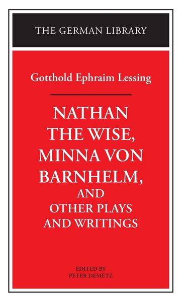 Produktbild: Nathan the Wise, Minna von Barnhelm, and Other Plays and Writings