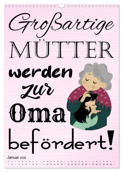 Produktbild: Gl&uuml;ck ist, Oma zu sein (Wandkalender 2026 DIN A3 hoch), CALVENDO Monatskalender