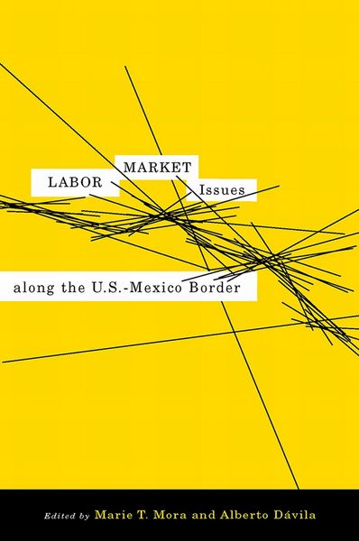 Produktbild: Labor Market Issues Along the U.S.-Mexico Border
