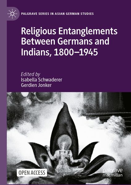 Produktbild: Religious Entanglements Between Germans and Indians, 1800&ndash;1945