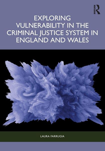 Produktbild: Exploring Vulnerability in the Criminal Justice System in England and Wales
